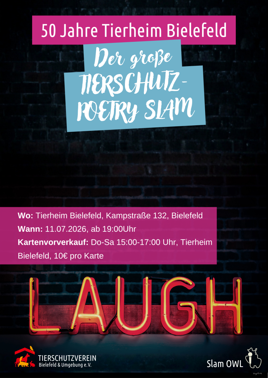 Tierschutz-Poetry-Slam; 11.07.2026, 19 Uhr; Tierheim Bielefeld; Eintritt 10 Euro.